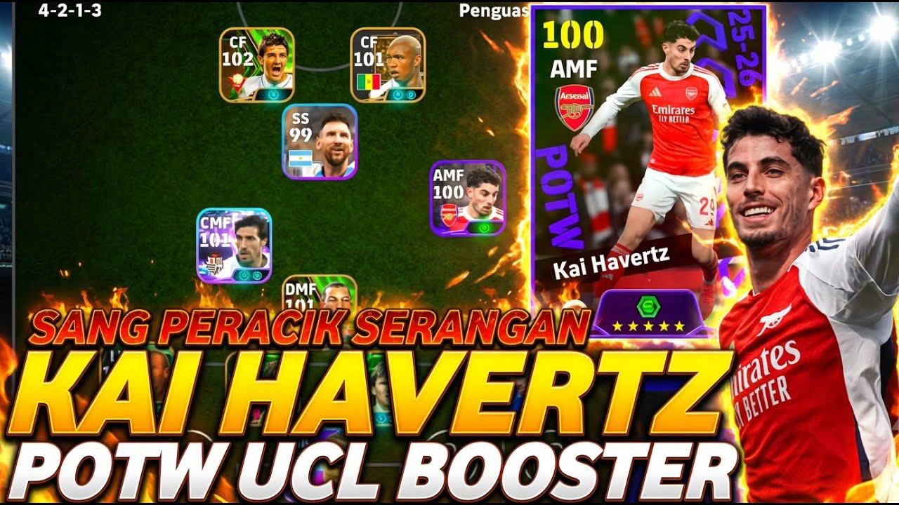 MAX 102 POSISI SS !! REVIEW KAI HAVERTZ EFOOTBALL 2026 MOBILE POTW UCL BOOSTER