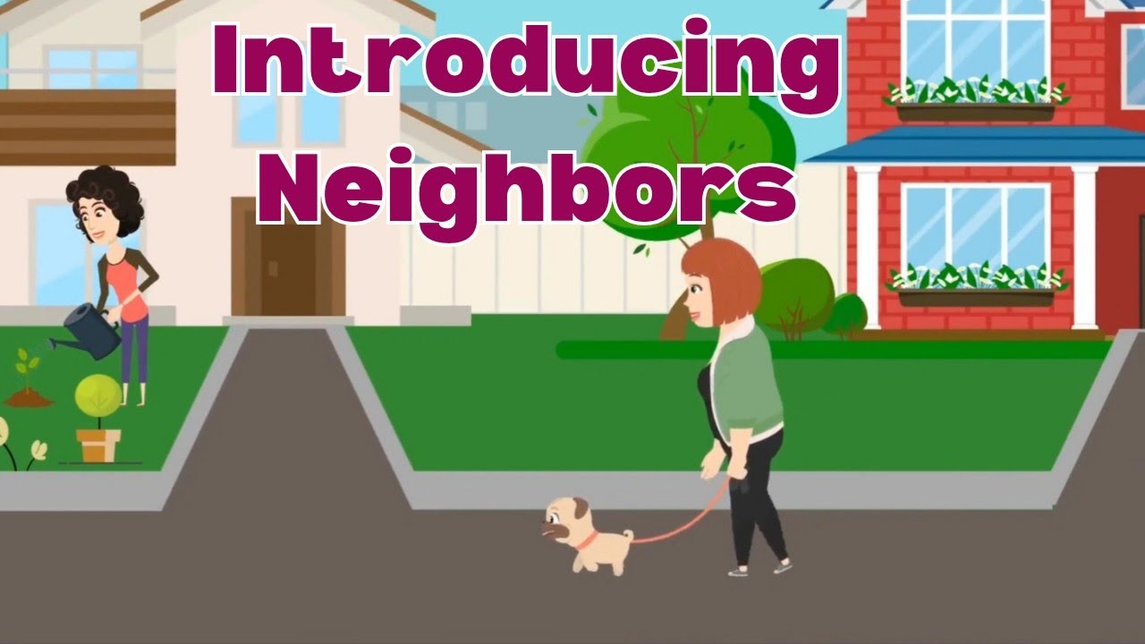 Introducing Neighbours - English Conversation Practice