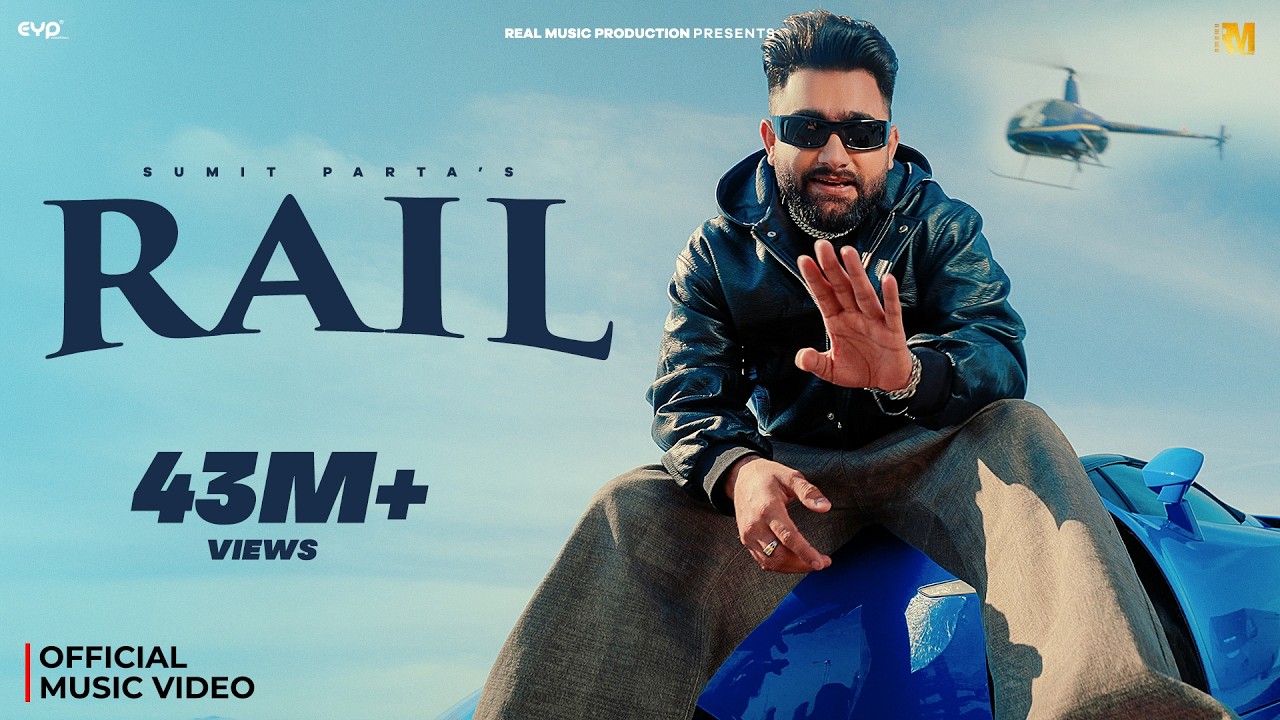 Rail - Sumit Parta (Official Music Video) | Haryanvi Hip Hop | Real Music