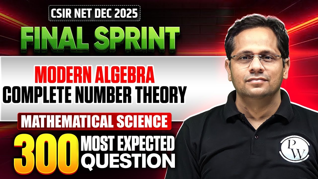 Modern Algebra - Complete Number Theory | CSIR NET Mathematical Science | CSIR NET Final Sprint 2025