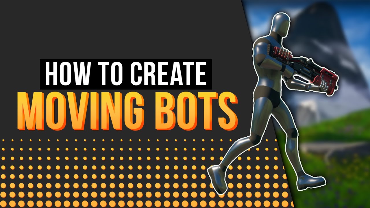 How to make Bots Move in Fortnite Creative