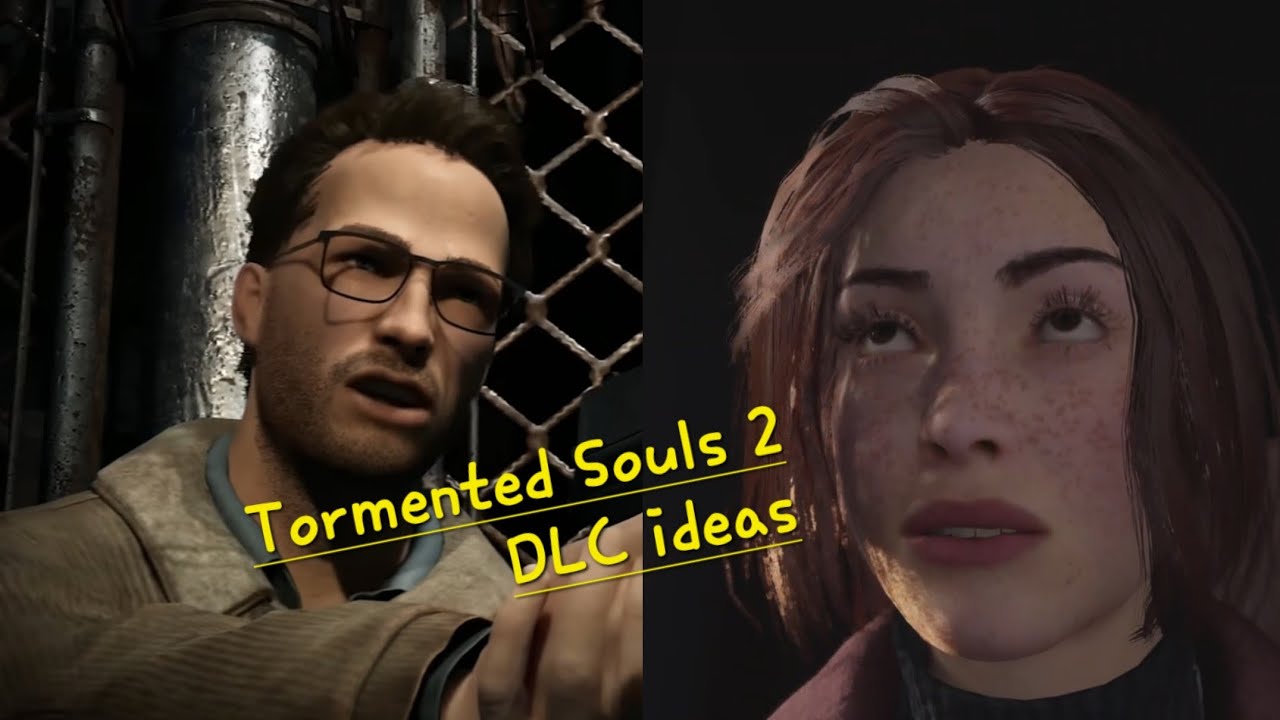 My ideas for Tormented Souls story DLC