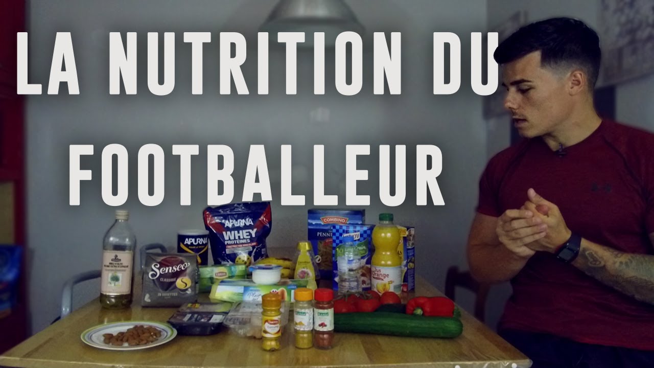 LA NUTRITION DU FOOTBALLEUR !