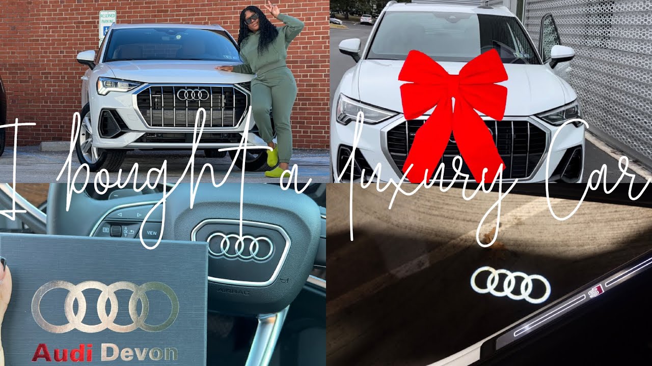 I bought a Luxury Car! | Audi | Audi Q3 | Black Girl Luxury | Luxury SUV tour 2022