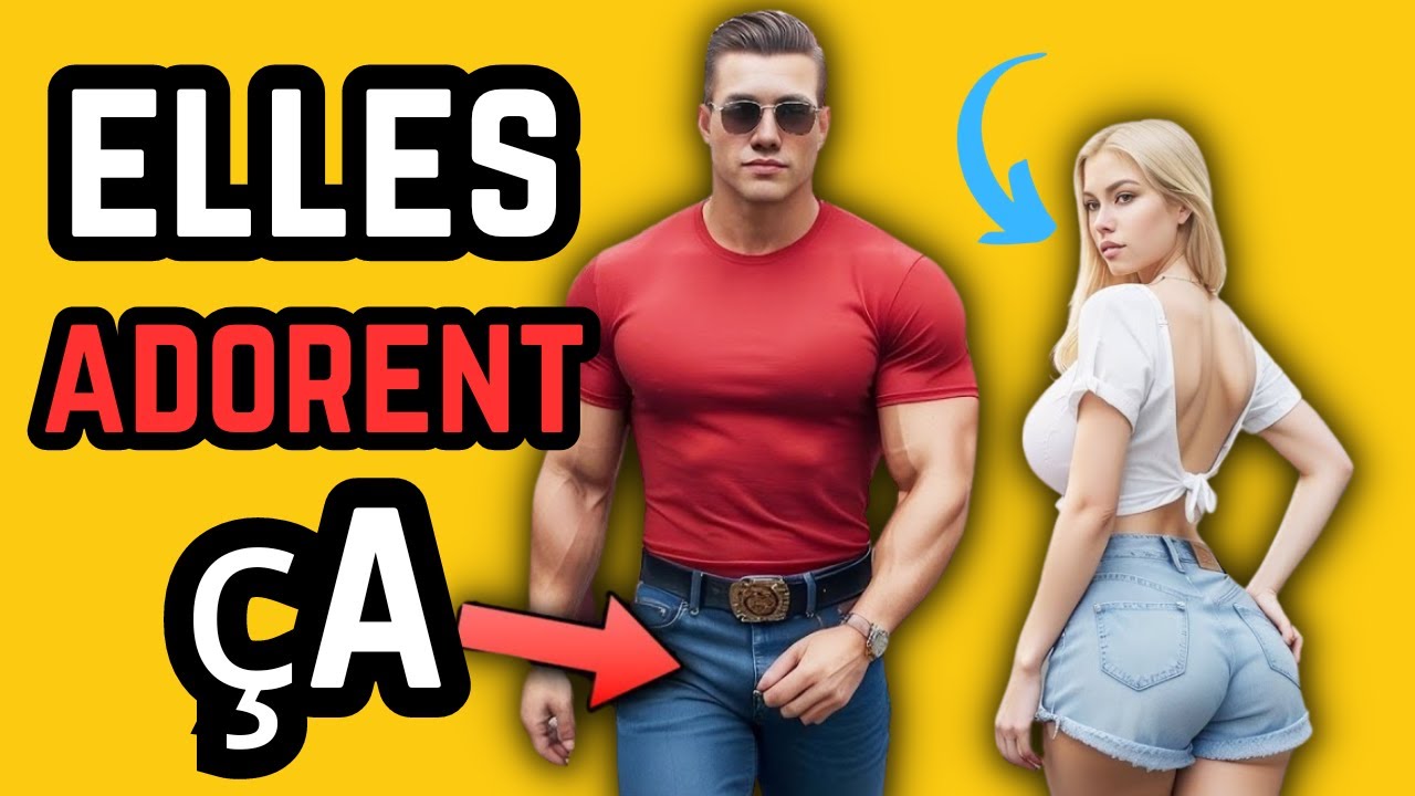 4 choses MASCULINES que les femmes trouvent IRRESISTIBLES et ATTRACTIVES