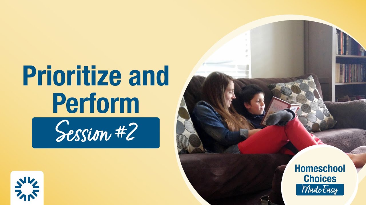 Prioritize and Perform in Your Homeschool II Sonlight