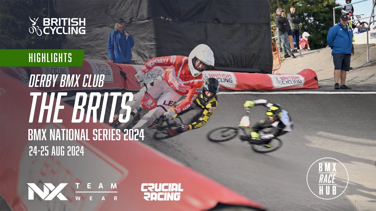 THE BRITS HIGHLIGHTS || Derby || 2024 BMX British Championships || BMX Race Hub