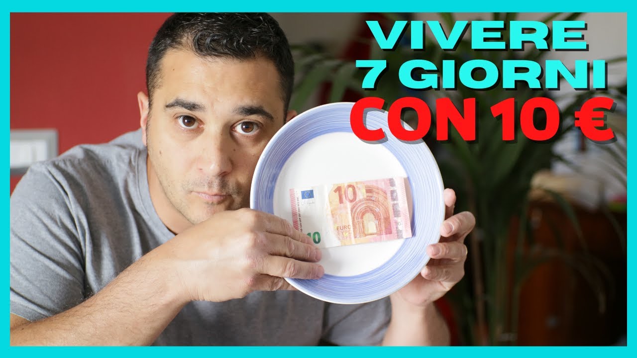 Vivere 7 giorni con 10 euro di spesa nel 2022