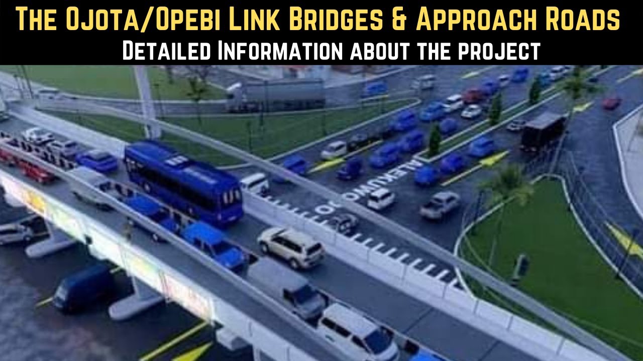 DETAILED INFORMATION ON THE OPEBI - MARYLAND - OJOTA LINK BRIDGES & APPROACH ROADS PROJECT