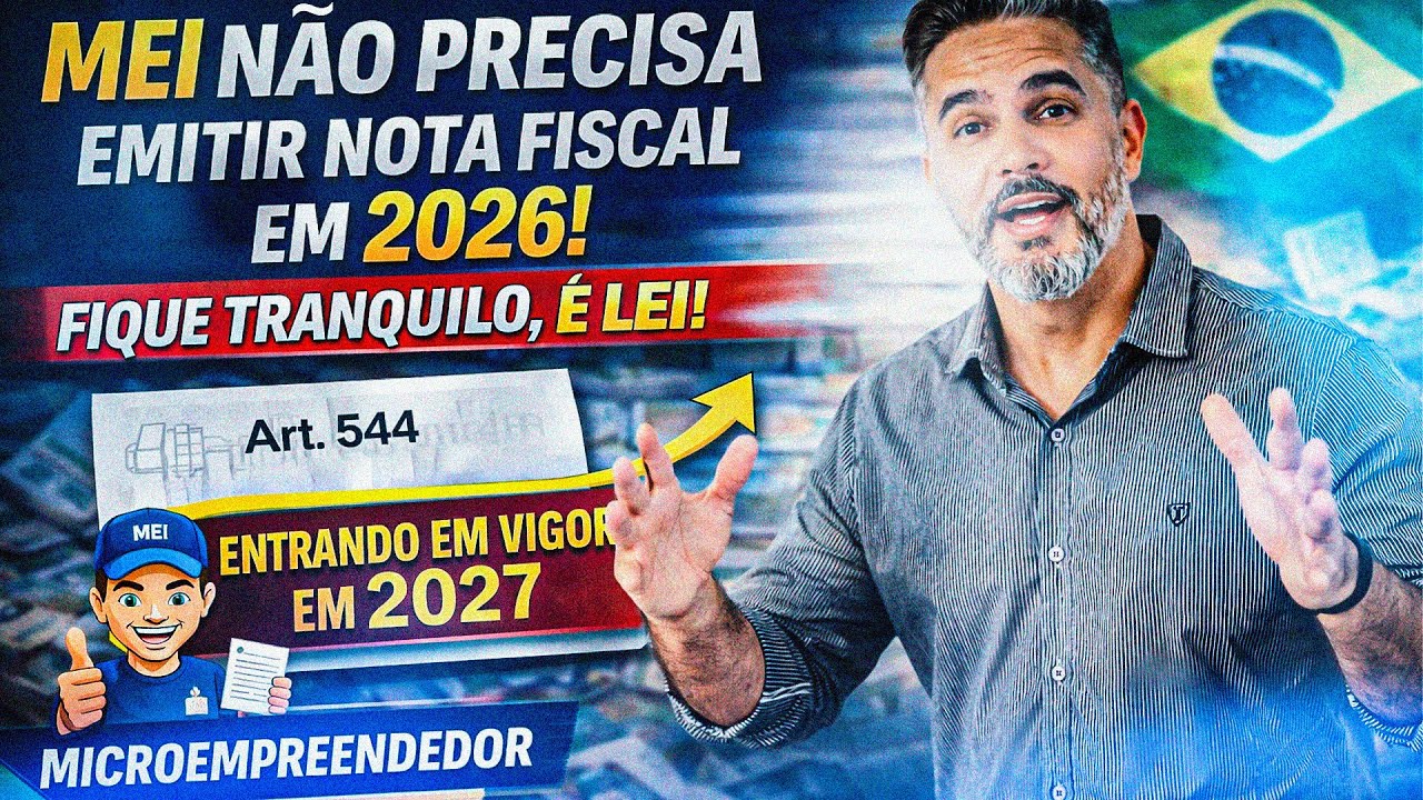 MEI N&Atilde;O Ser&aacute; Obrigado a Emitir Nota Fiscal em 2026! Veja o Que Diz a Lei