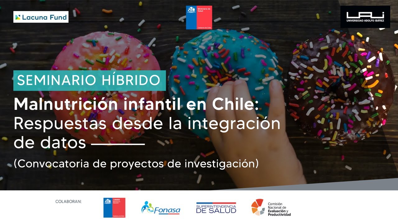 GobLab UAI | Seminario Malnutrición infantil en Chile: Respuestas desde la integración de datos