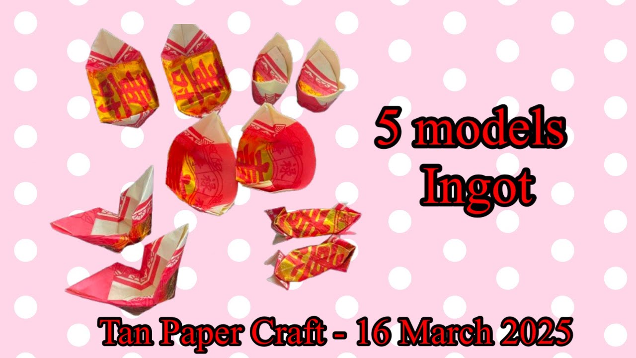Tutorial ke 216 - Origami 5 models of Ingot ( Yuan Bao )