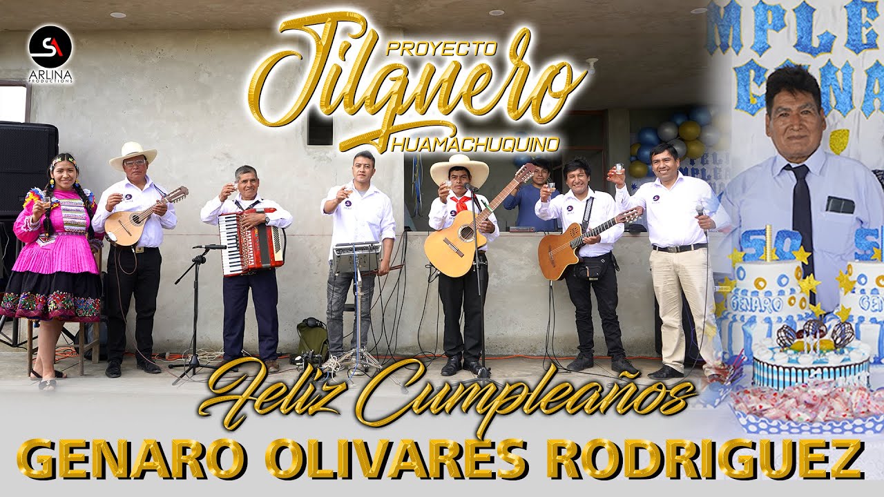 FELIZ CUMPLEAÑOS GENARO OLIVARES ♫ JILGUERO HUAMACHUQUINO EN VIVO 2021