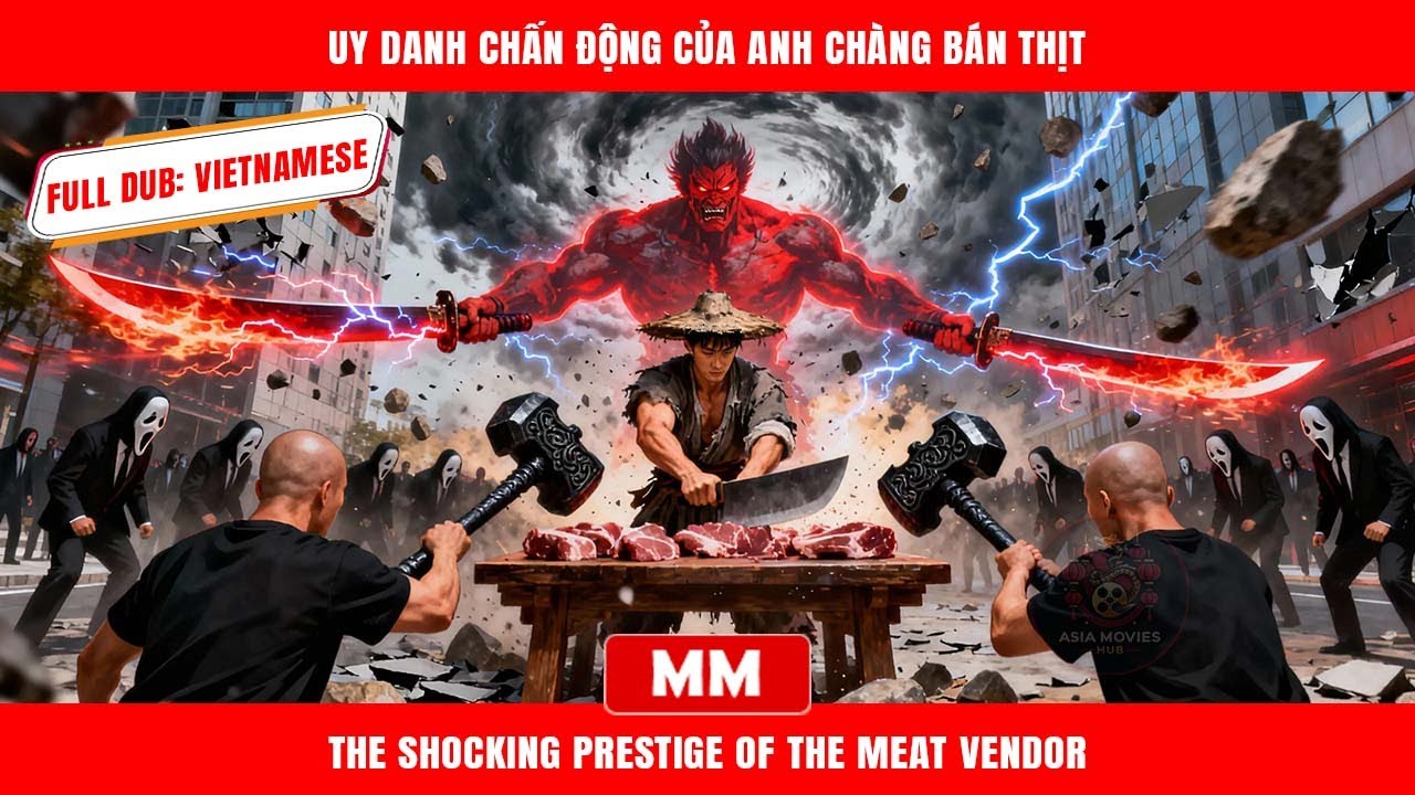 Uy Danh Chấn Động Của Anh Chàng Bán Thịt | Siêu Phẩm Tổng Tài Hành Động | Phim Châu Á