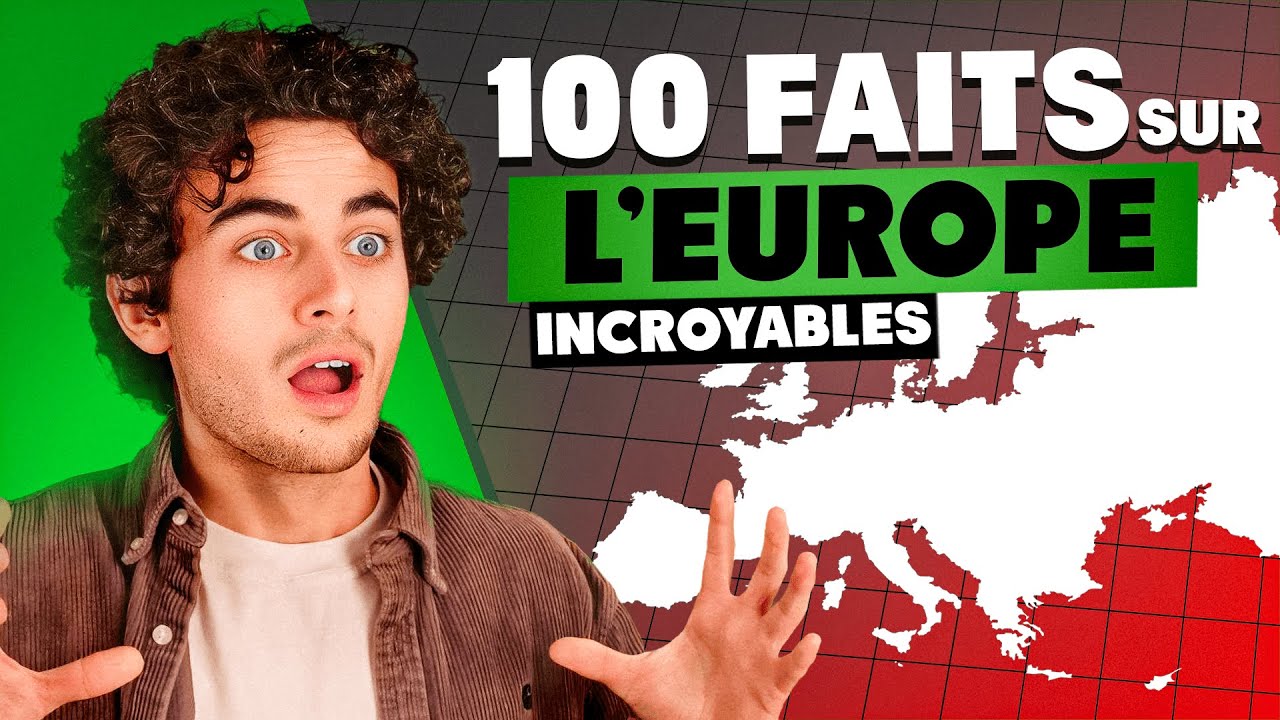 100 faits incroyables que tu ne connaissais pas sur l'Europe !