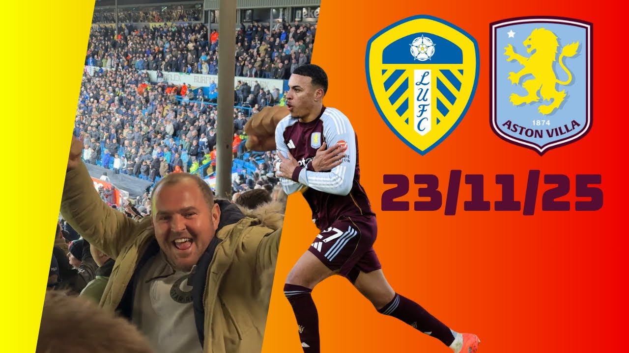 Aston Villa Fans Away At Leeds 1-2 | 23/11/25