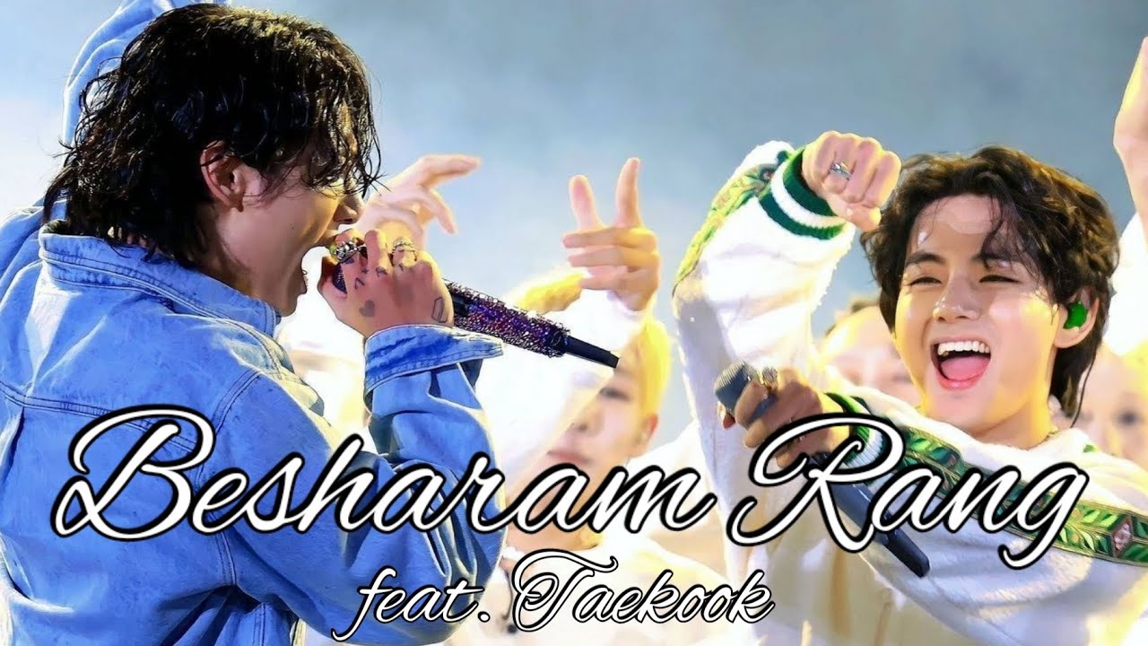 Besharam Rang | feat. Taekook | Pathan Movie Song