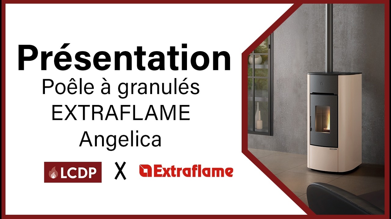 Angelica - Extraflame : Présentation du Poêle à granulés | LCDP