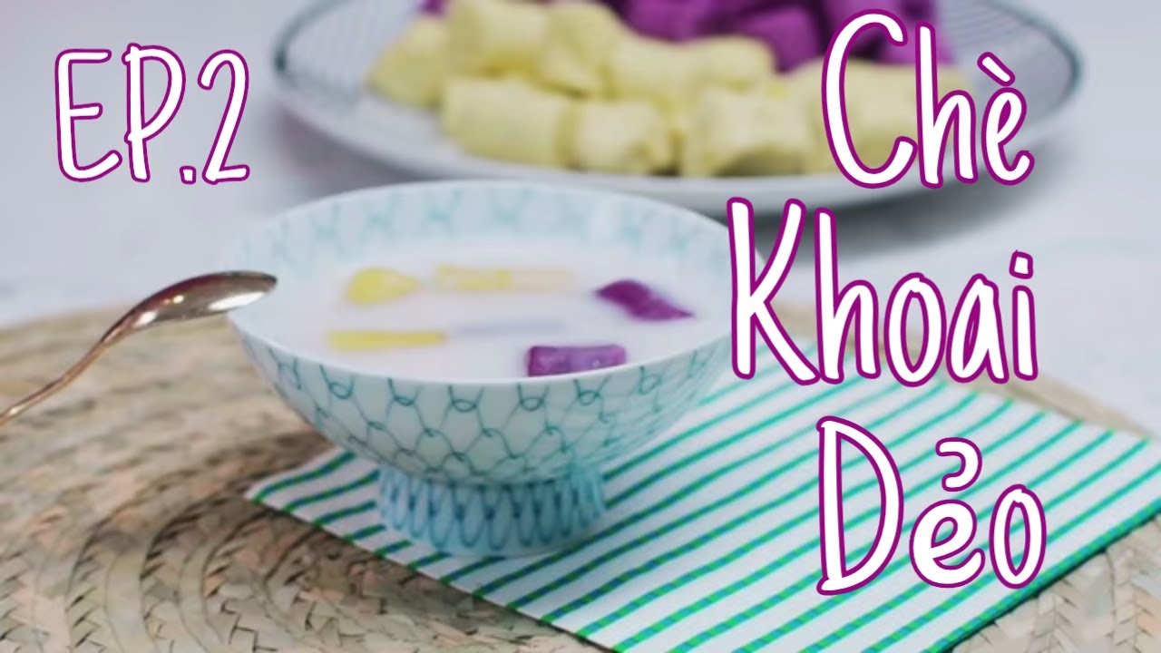 Ng&ograve;n ngon in the Kitchen #2 | CH&Egrave; KHOAI DẺO Đ&Agrave;I LOAN | Dinology
