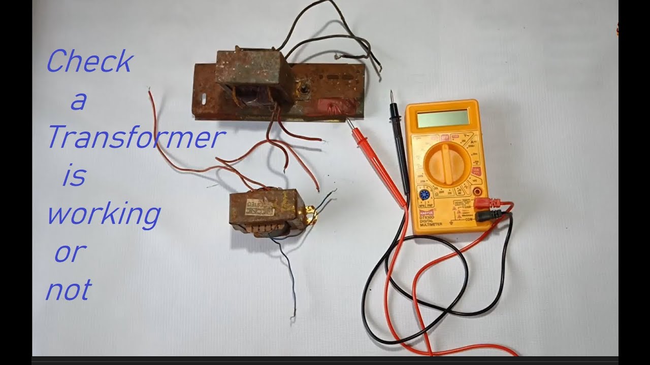How to check a transformer is working or not ?