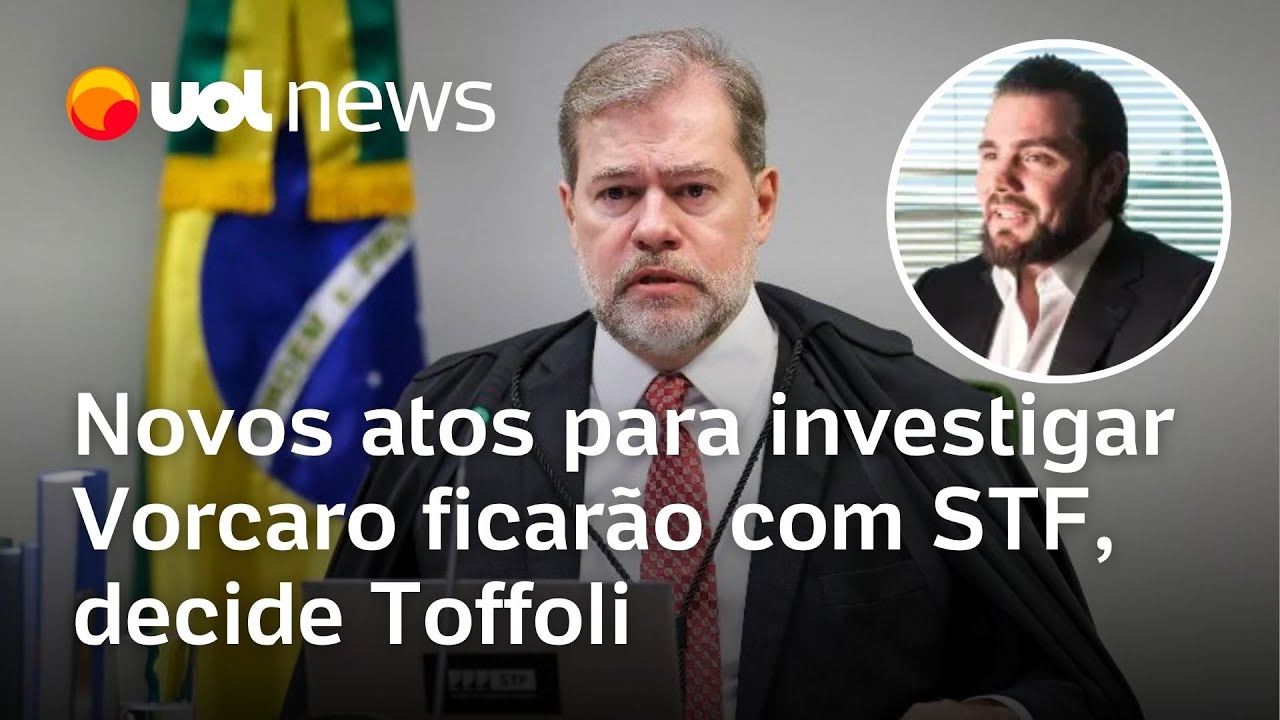 Dias Toffoli atende defesa de Vorcaro e puxa caso do Banco Master para o STF