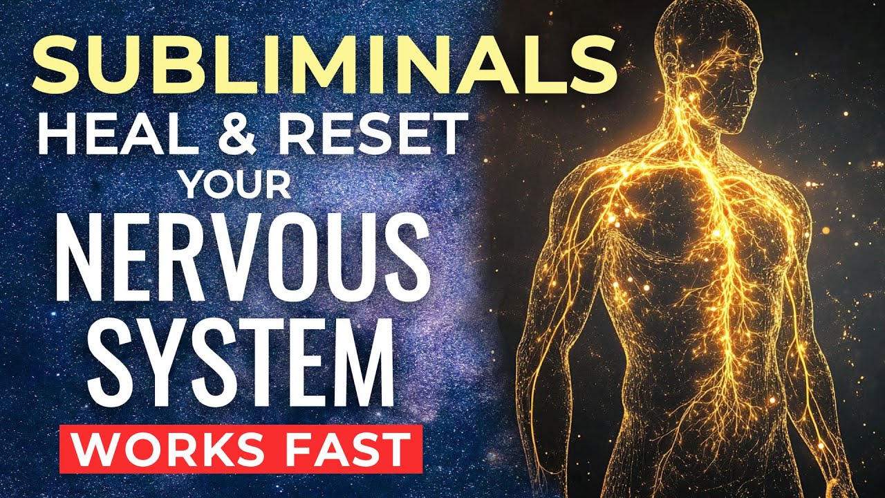 SUBLIMINAL Affirmations for NERVOUS SYSTEM Reset & Healing ★ Subconscious DEEP Healing Subliminal