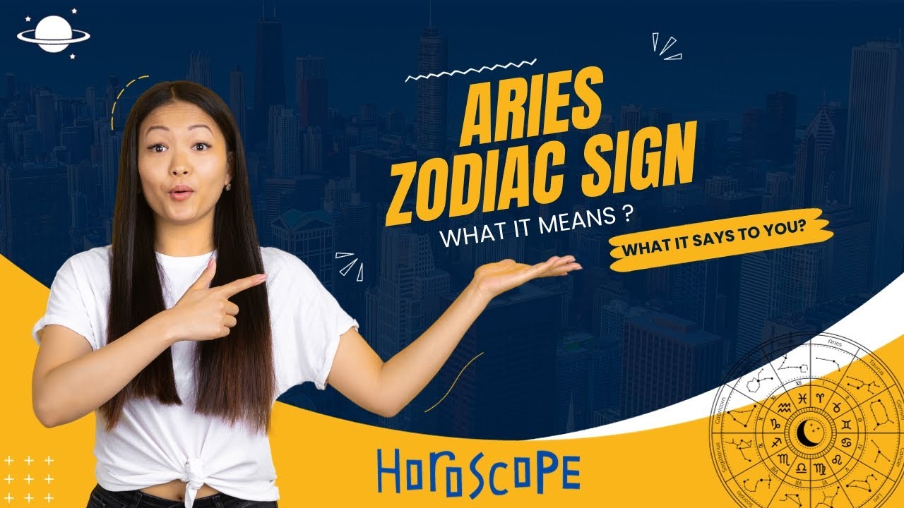What is the Meaning of Aries Zodiac Sign? Mysteries of Aries Zodiac Sign
