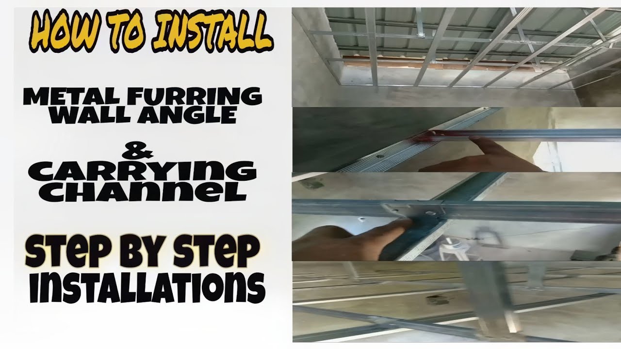 HOW TO INSTALL METAL FURRING  CHANNEL WALL ANGLE & CARRIYING CHANNEL  CEILING