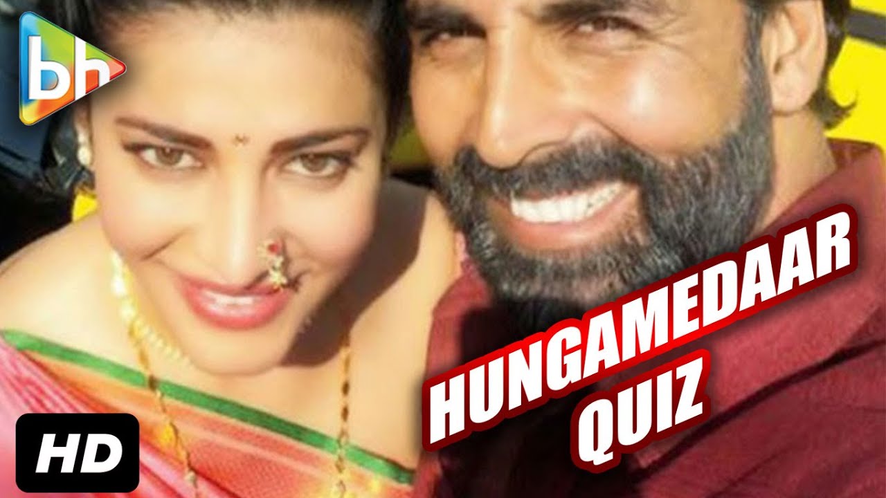 Bollywood Hungamedaar Quiz With Akshay Kumar And Shruti Haasan