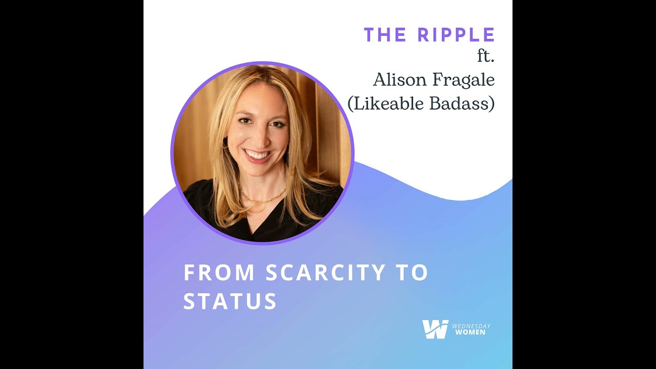 From Scarcity to Status with Alison Fragale (Likeable Badass)