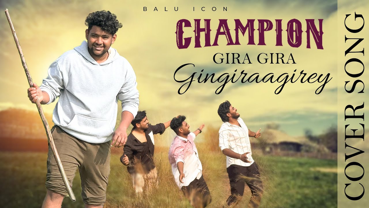 #Gira Gira Gingiraagirey-coverSong Champion-movie @baluicon #vijayawada#coversong#growth#villagelife