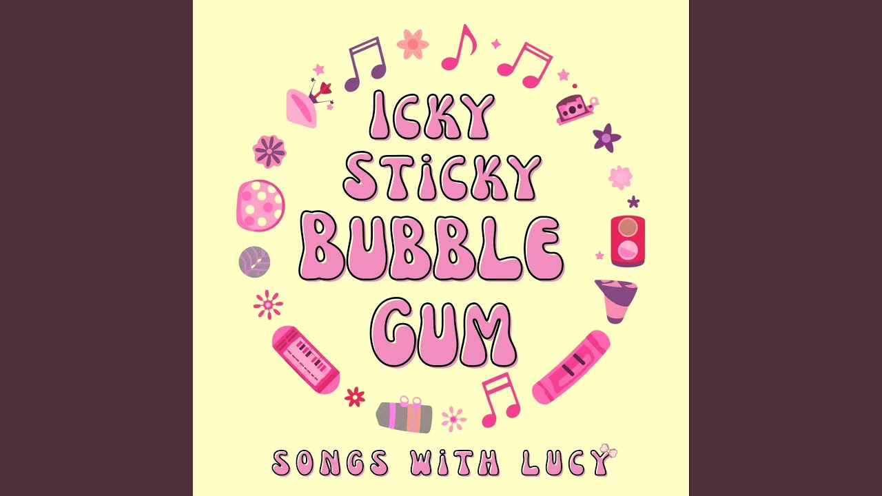 Icky Sitcky Bubble Gum (from Ms. Rachel)