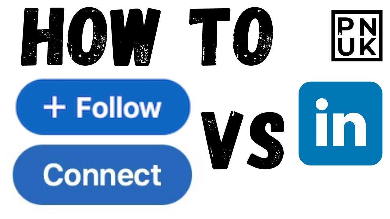 Change Linkedin Connect Button To Follow Button : Quick PNUK How To