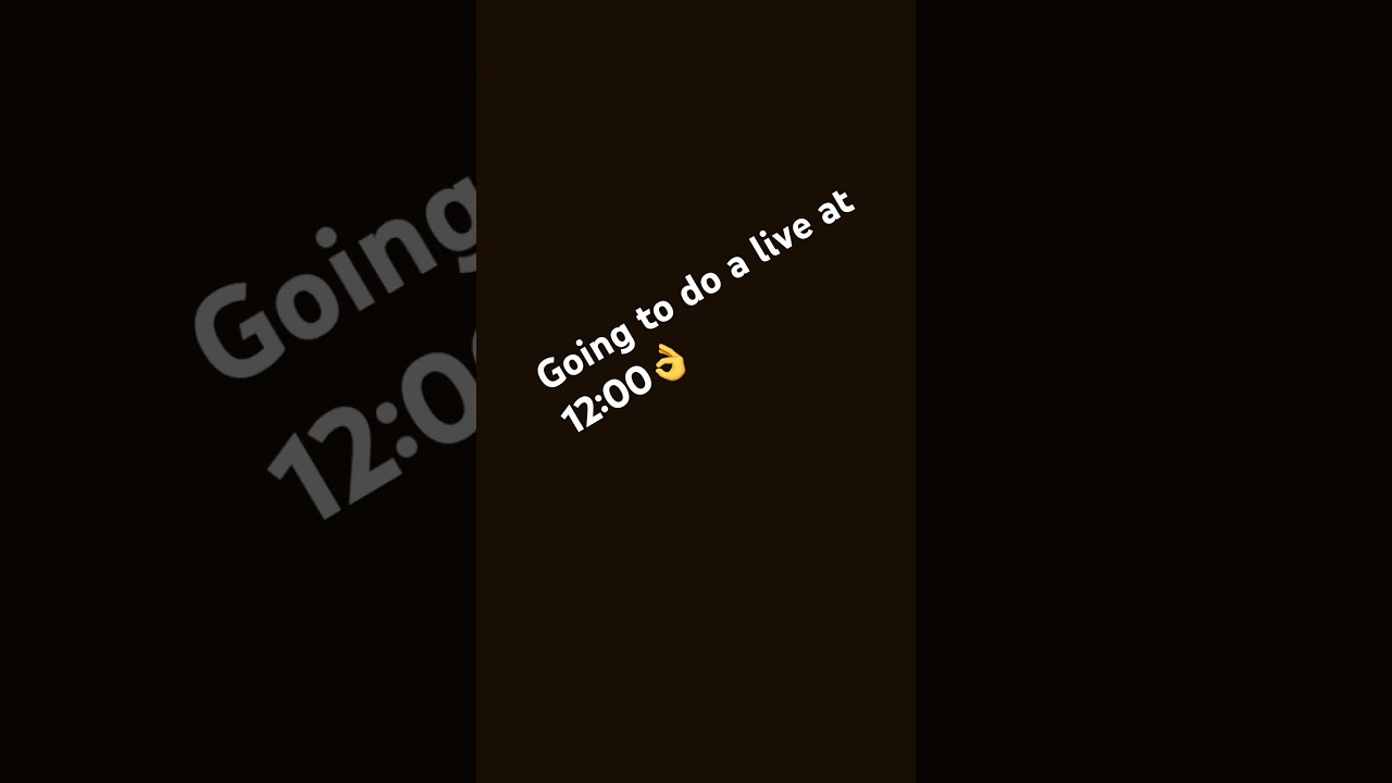 Do a live at 12:00 #live