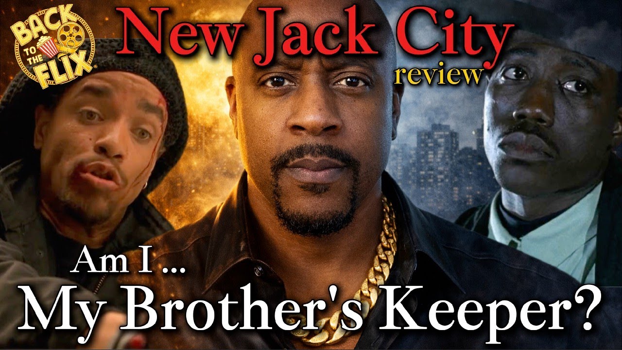 New Jack City (1991) — “Am I My Brother’s Keeper?” | Back to the Flix