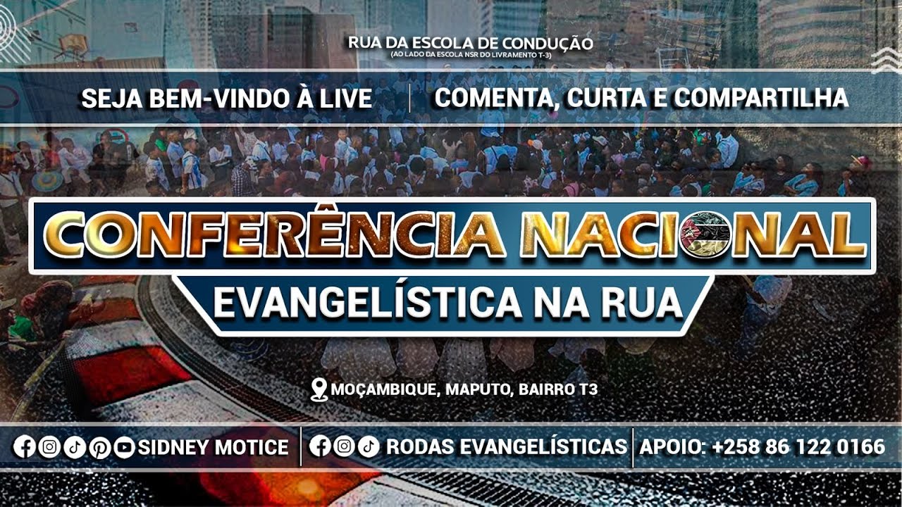 Conferencia Evangelistica Nacional na Rua - Primeiro Dia