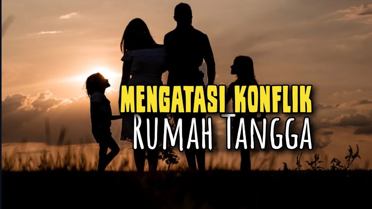 Mengatasi Konflik Rumah Tangga - Renungan Pria dan Wanita 
