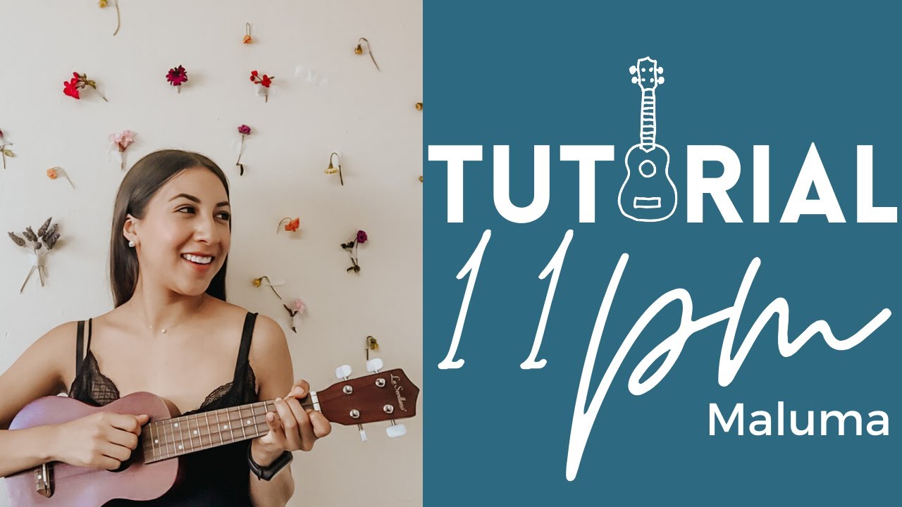 11 PM Maluma | Tutorial ukulele | barítono
