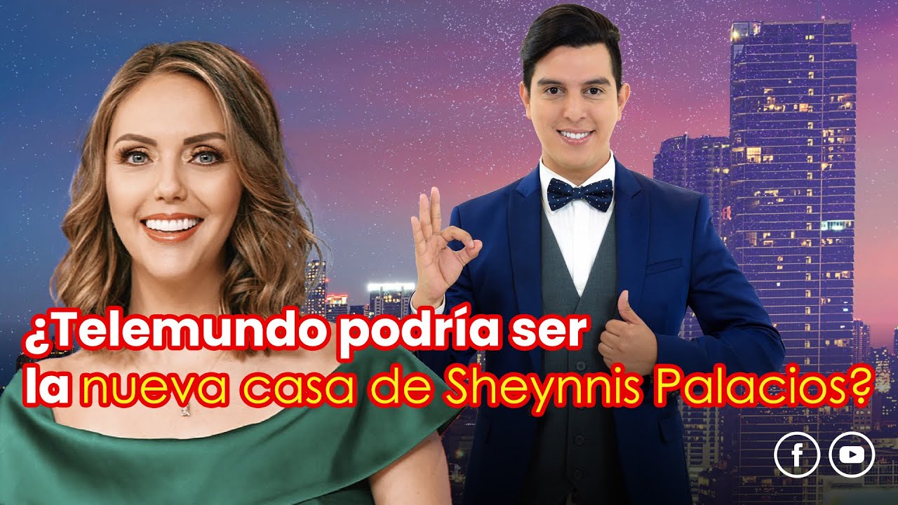 ¿Telemundo podría ser la nueva casa de Sheynnis Palacios?