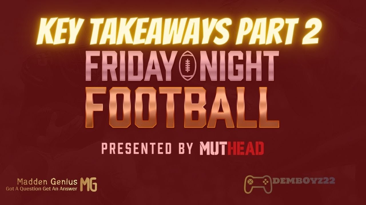 Friday Night Football Madden 21 Key Takeaways part 2