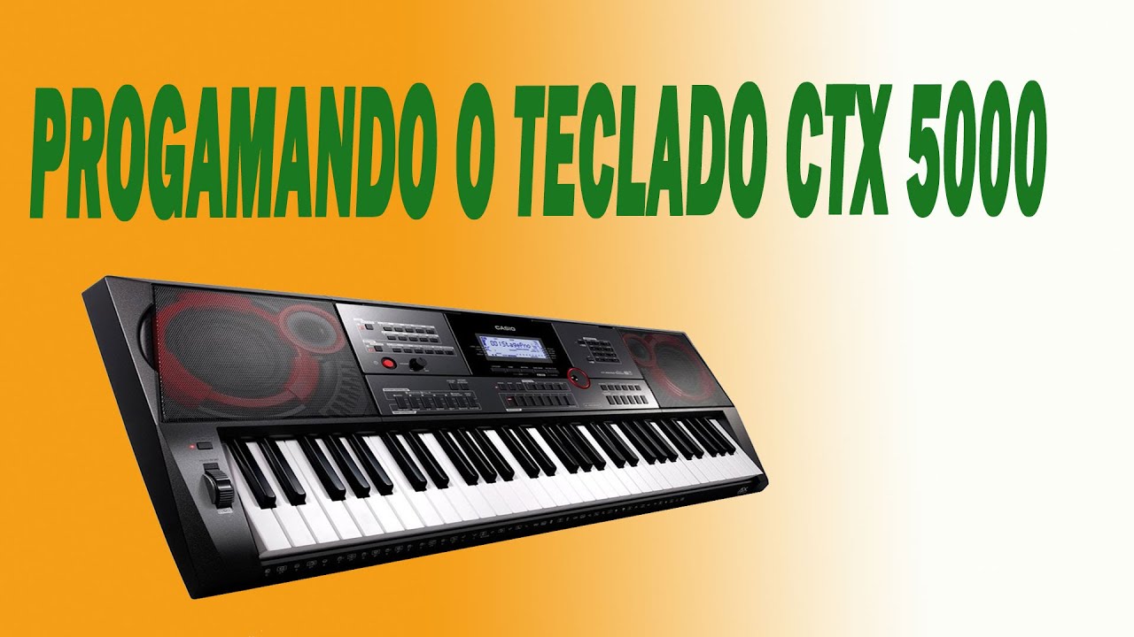 Programando o teclado Casio CTX 5000 para tocar part. 1