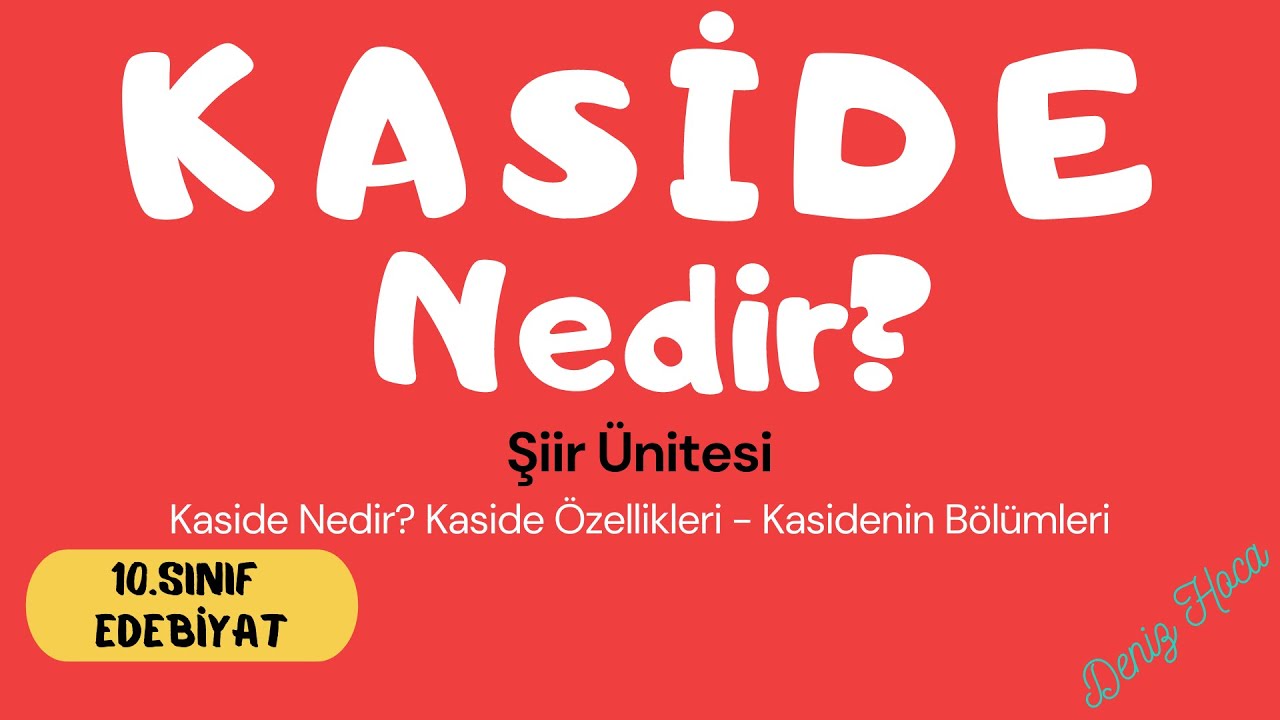 KASİDE Nedir? Kaside Özellikleri [10.Sınıf EDEBİYAT - Şiir Ünitesi]