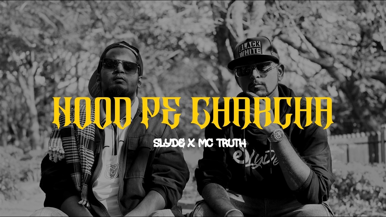 Hood Pe Charcha - Slyde (feat. MC Truth) | Dharma | A film by Slyde | Official Music Video