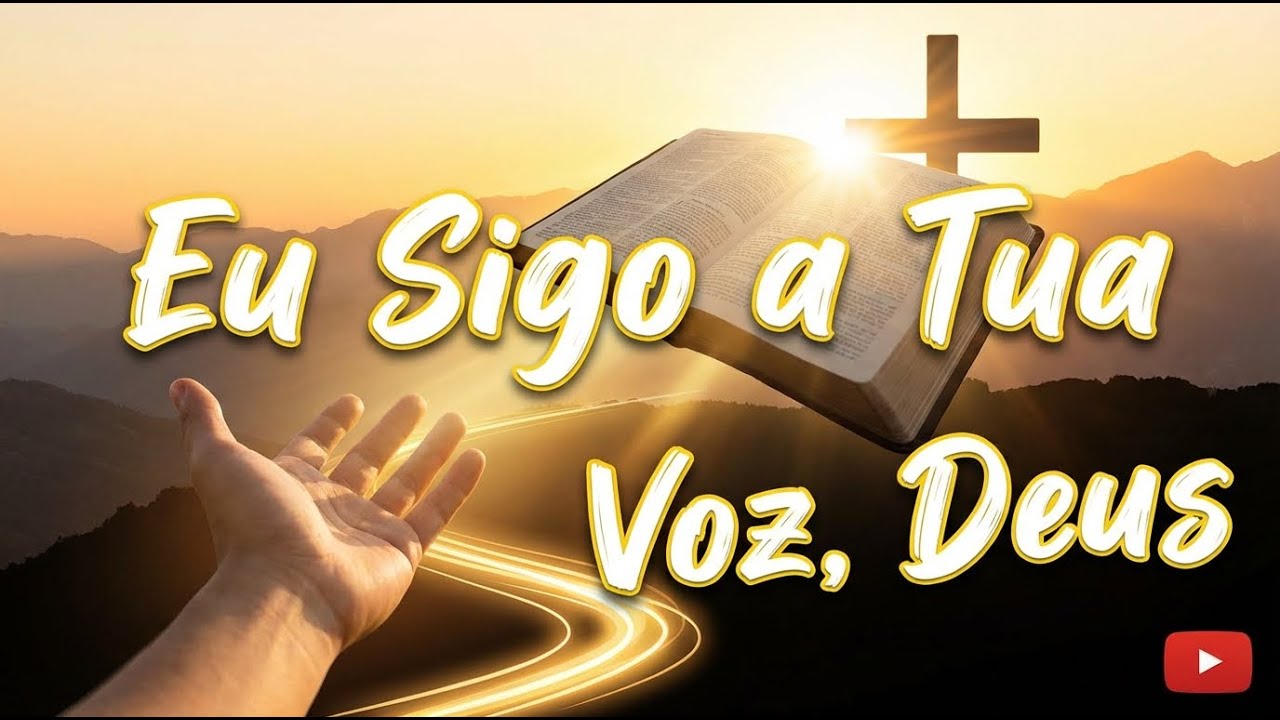Eu Sigo a Tua Voz, Deus