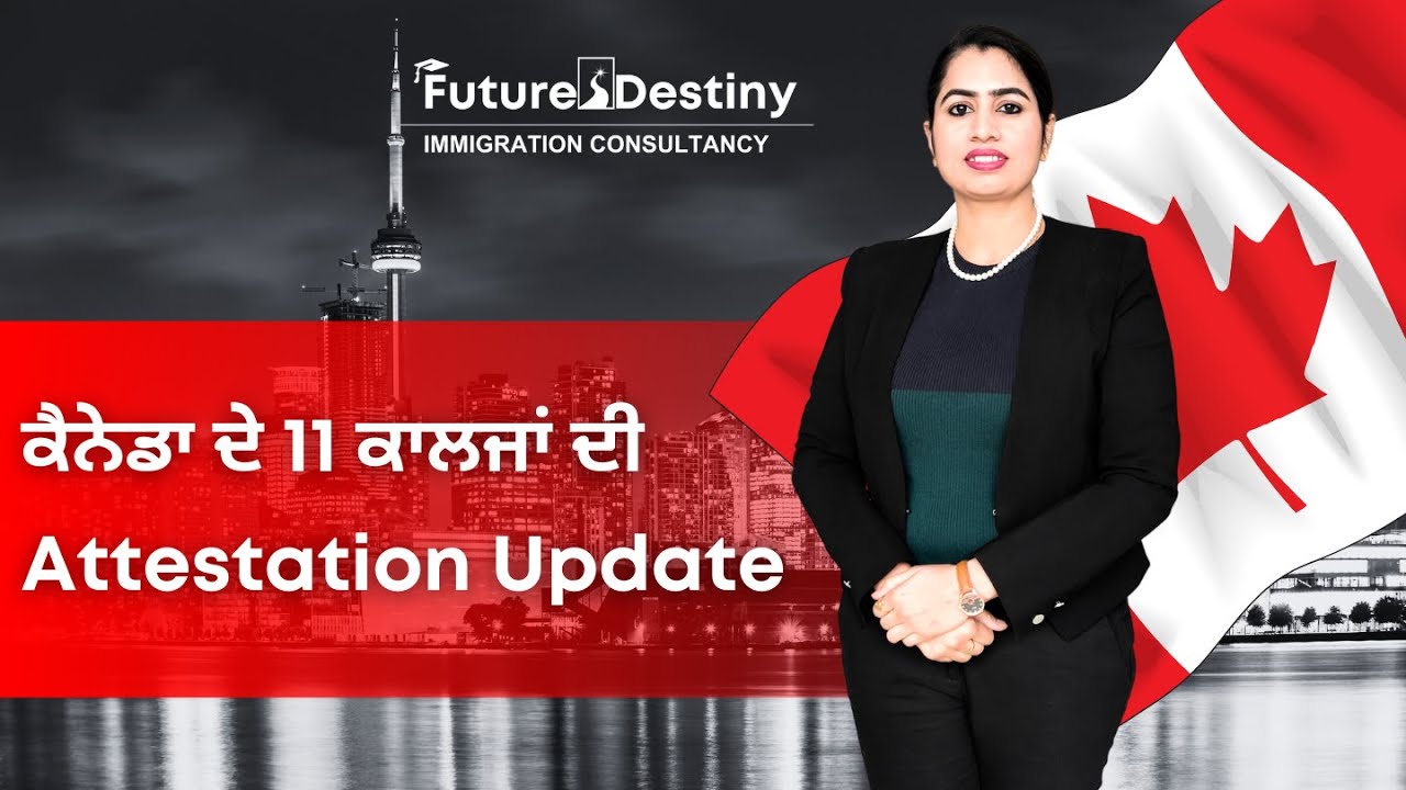 Canada Attestation Letter Update of 11 Colleges #canada