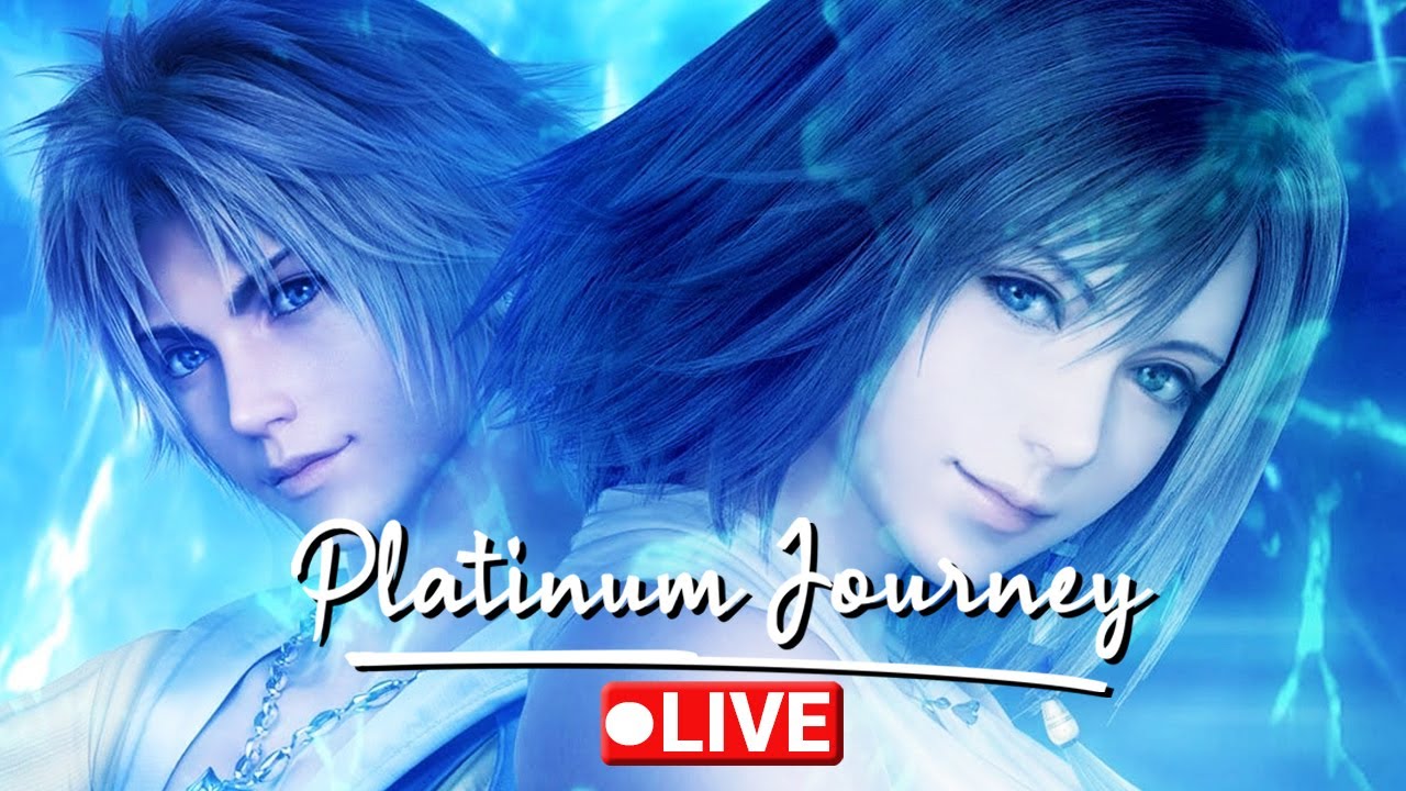 Final Fantasy X - Platinum Journey Live