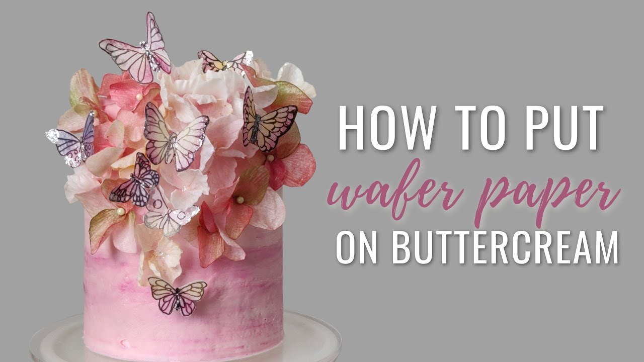 How to apply wafer paper to buttercream cakes