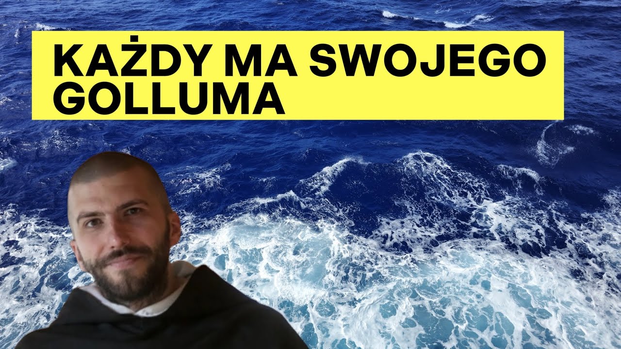 Każdy ma swojego Golluma | o. Krzysztof Pałys OP