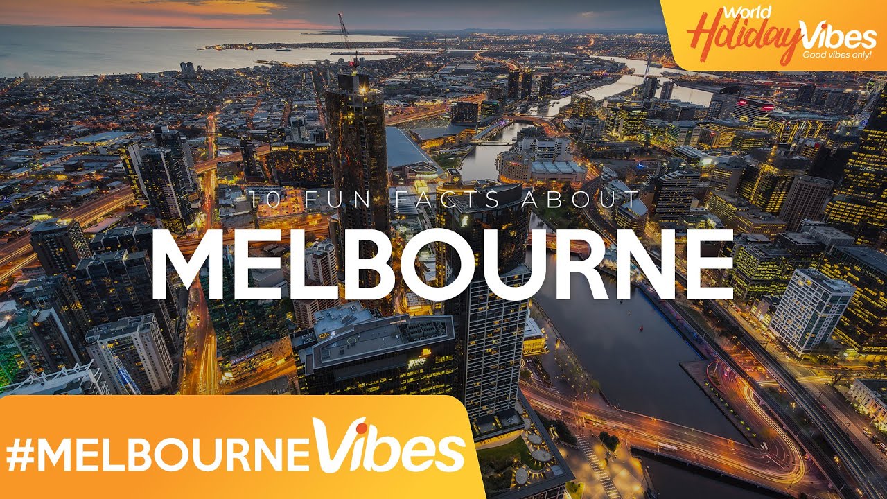 Melbourne Uncovered: Unbelievable Fun Facts You Didn't Know | World Holiday Vibes