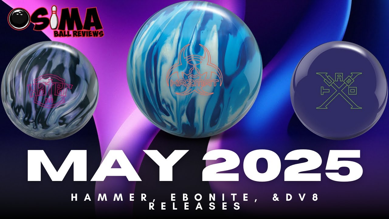 Hazmat Pearl, Turbo X, Hater Pearl | Hammer, Ebonite, & DV8 Releases | May 2025 | OSIMANews